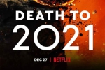 电影《2021去死/Death to 2021》网飞伪纪录片(黑色喜剧)高清1080P/英语内嵌官中/视频【百度云网盘下载】