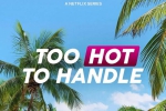 综艺节目《欲罢不能/Too Hot to Handle》全3季+巴西篇+拉丁篇(美国真人秀)高清/英语中字/视频合集【百度云网盘下载】