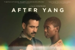 电影《杨之后/After Yang》95min(郭共达执导)高清1080P/原声/内嵌中英双字/视频【百度云网盘下载】