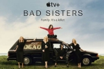 英剧《坏姐妹/Bad Sisters》全10集(Apple TV出品)高清/原声官中/视频合集【百度云网盘下载】